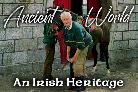 Ancient World - An Irish Heritage